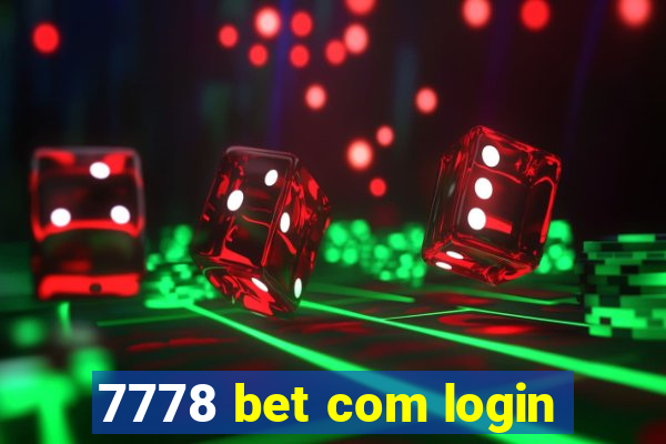 7778 bet com login